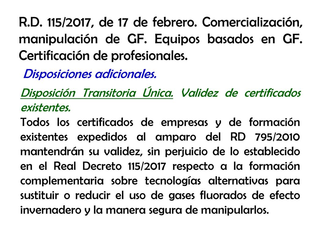 R. D. 115/2017, de 17 de febrero. Comercialización, manipulación de GF