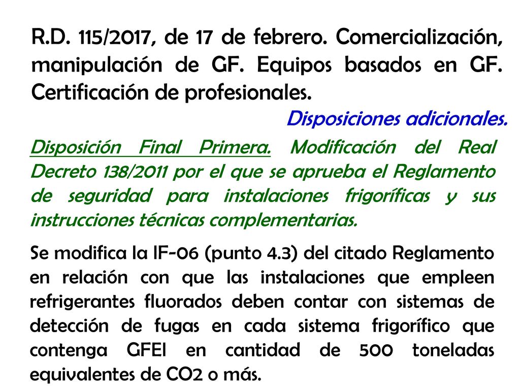 R. D. 115/2017, de 17 de febrero. Comercialización, manipulación de GF