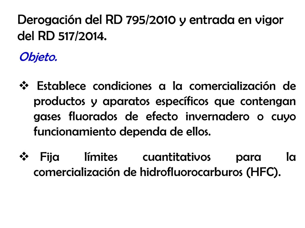 Derogación del RD 795/2010 y entrada en vigor del RD 517/2014.