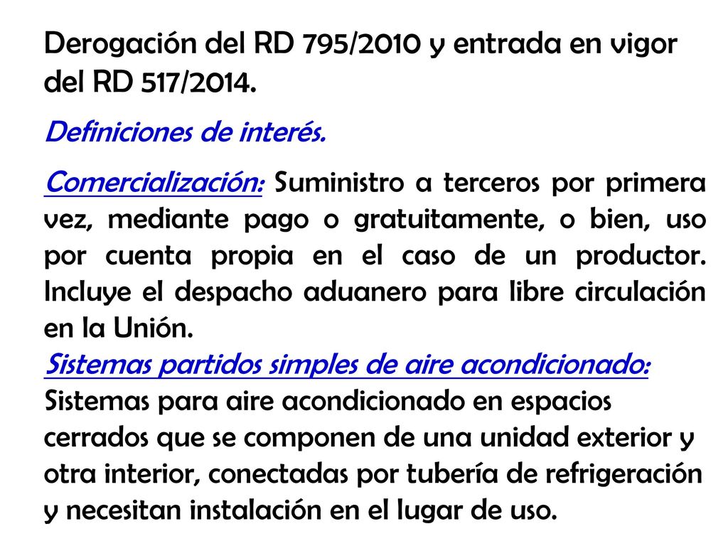 Derogación del RD 795/2010 y entrada en vigor del RD 517/2014.