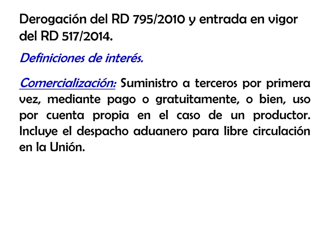 Derogación del RD 795/2010 y entrada en vigor del RD 517/2014.
