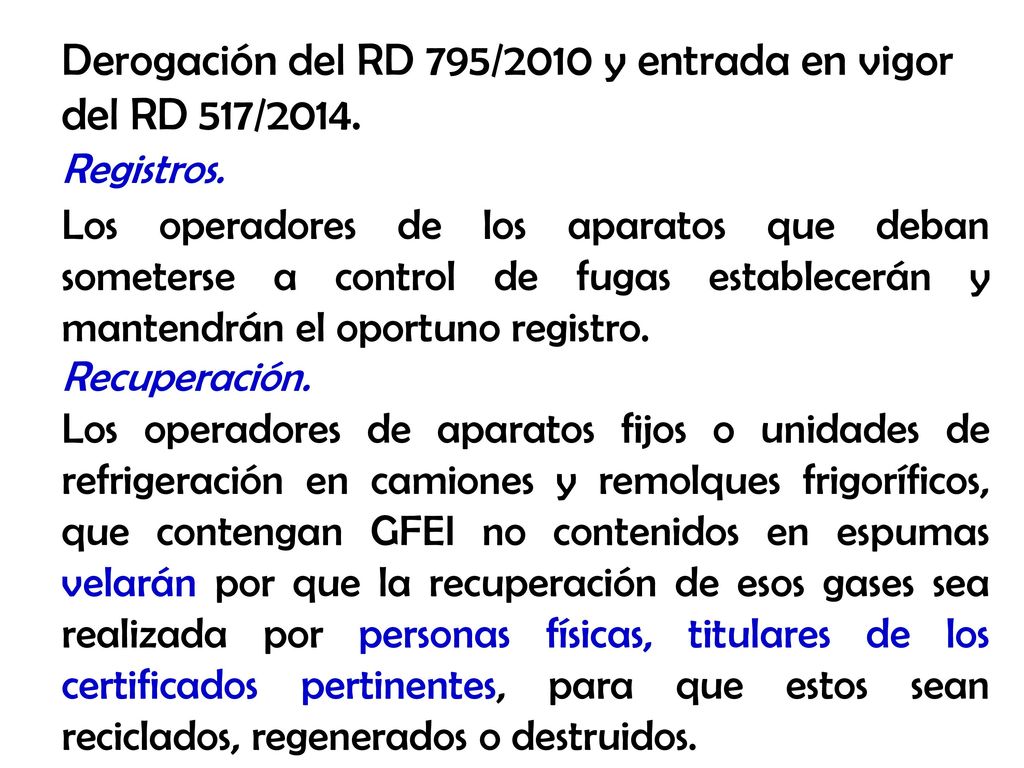 Derogación del RD 795/2010 y entrada en vigor del RD 517/2014.