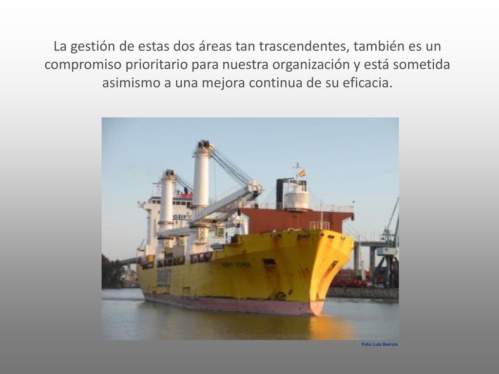 La gestión de estas dos áreas tan trascendentes, también es un compromiso prioritario para nuestra organización y está sometida asimismo a una mejora continua de su eficacia.