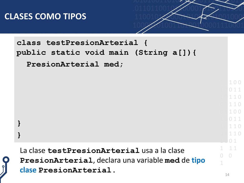 CLASES COMO TIPOS class testPresionArterial {