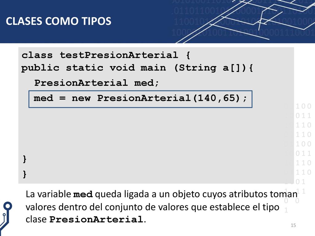 CLASES COMO TIPOS class testPresionArterial {