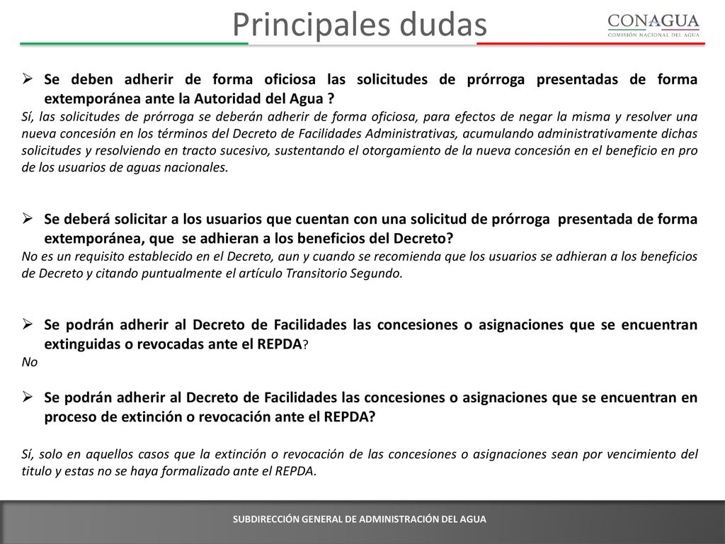 Principales dudas Se deben adherir de forma oficiosa las solicitudes de prórroga presentadas de forma extemporánea ante la Autoridad del Agua