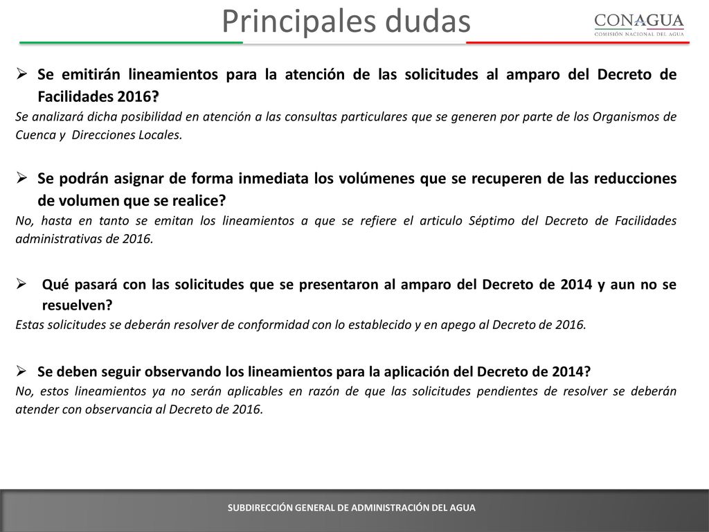 Principales dudas Se emitirán lineamientos para la atención de las solicitudes al amparo del Decreto de Facilidades 2016