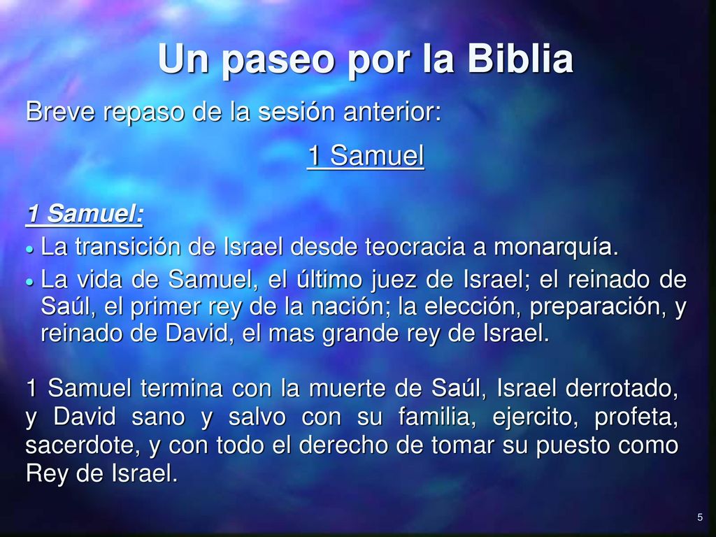 Un paseo por la Biblia 1 Samuel Breve repaso de la sesión anterior: