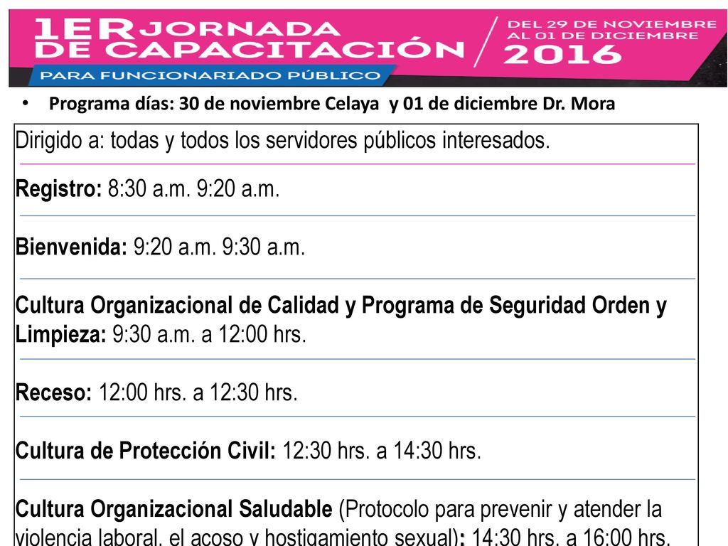 Dirigido a: todas y todos los servidores públicos interesados.