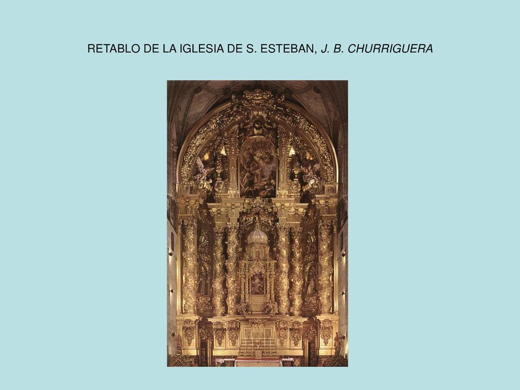 RETABLO DE LA IGLESIA DE S. ESTEBAN, J. B. CHURRIGUERA