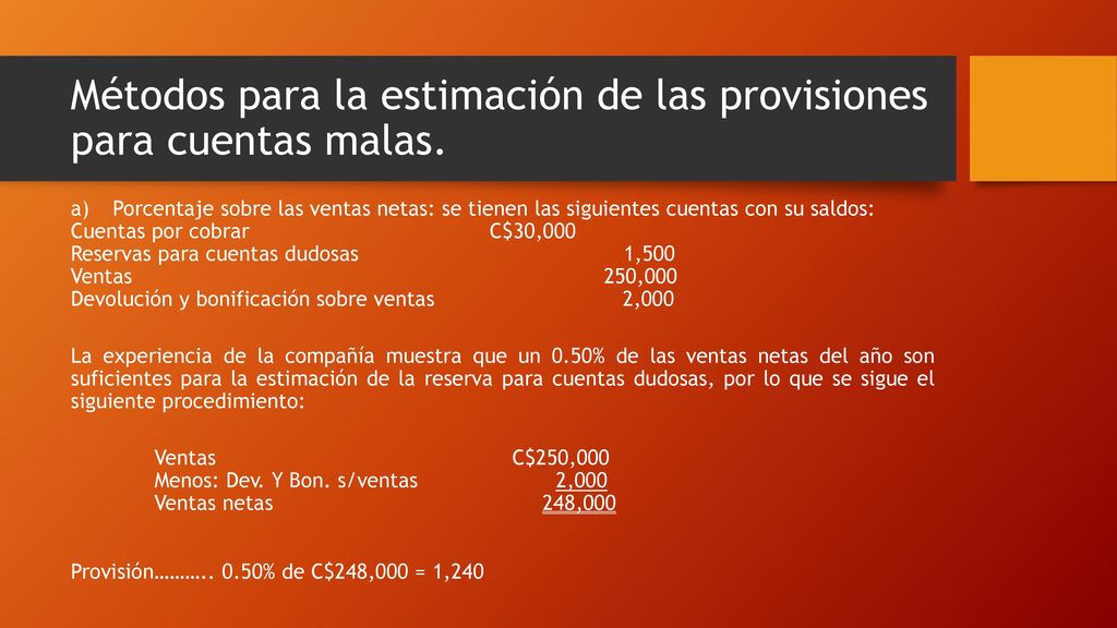 Métodos para la estimación de las provisiones para cuentas malas.