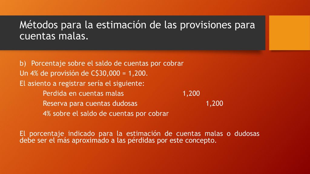 Métodos para la estimación de las provisiones para cuentas malas.