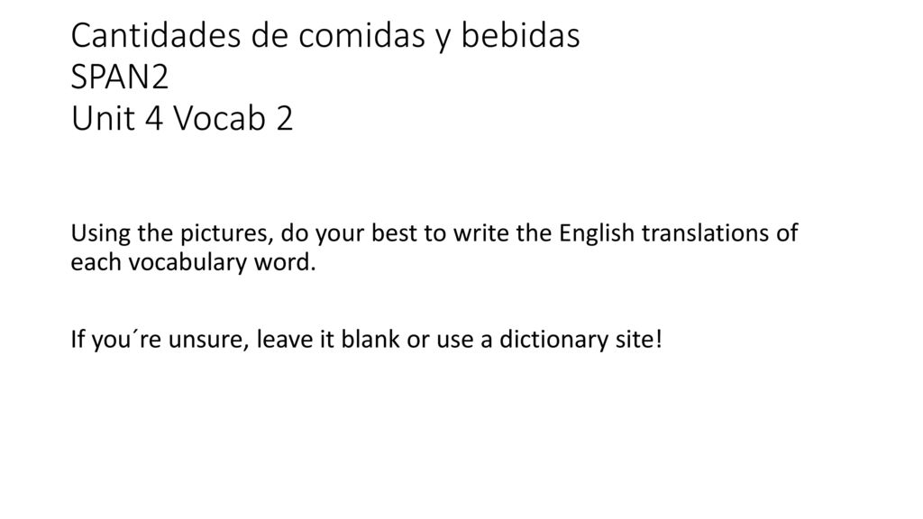 Cantidades de comidas y bebidas SPAN2 Unit 4 Vocab 2