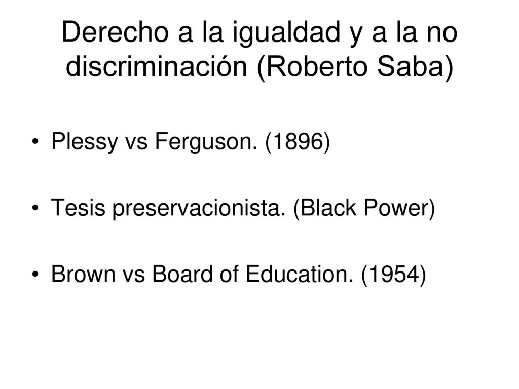 Derecho a la igualdad y a la no discriminación (Roberto Saba)