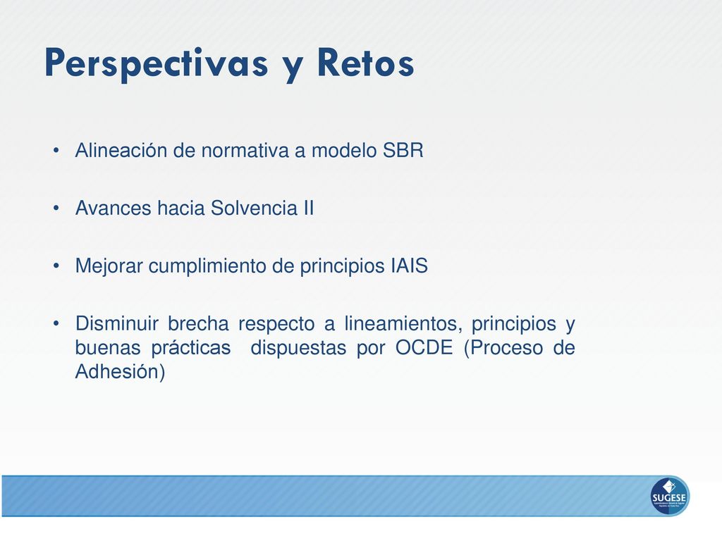 Perspectivas y Retos Alineación de normativa a modelo SBR