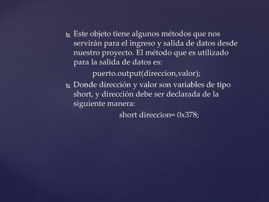 Este objeto tiene algunos métodos que nos servirán para el ingreso y salida de datos desde nuestro proyecto. El método que es utilizado para la salida de datos es: