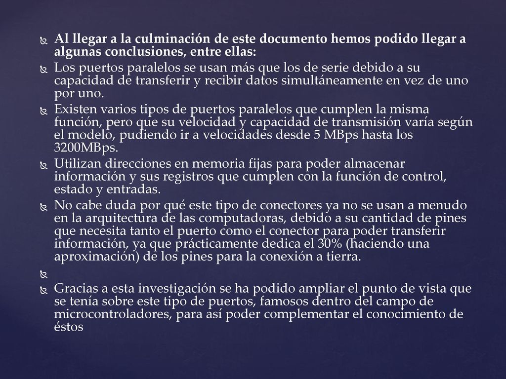 Al llegar a la culminación de este documento hemos podido llegar a algunas conclusiones, entre ellas: