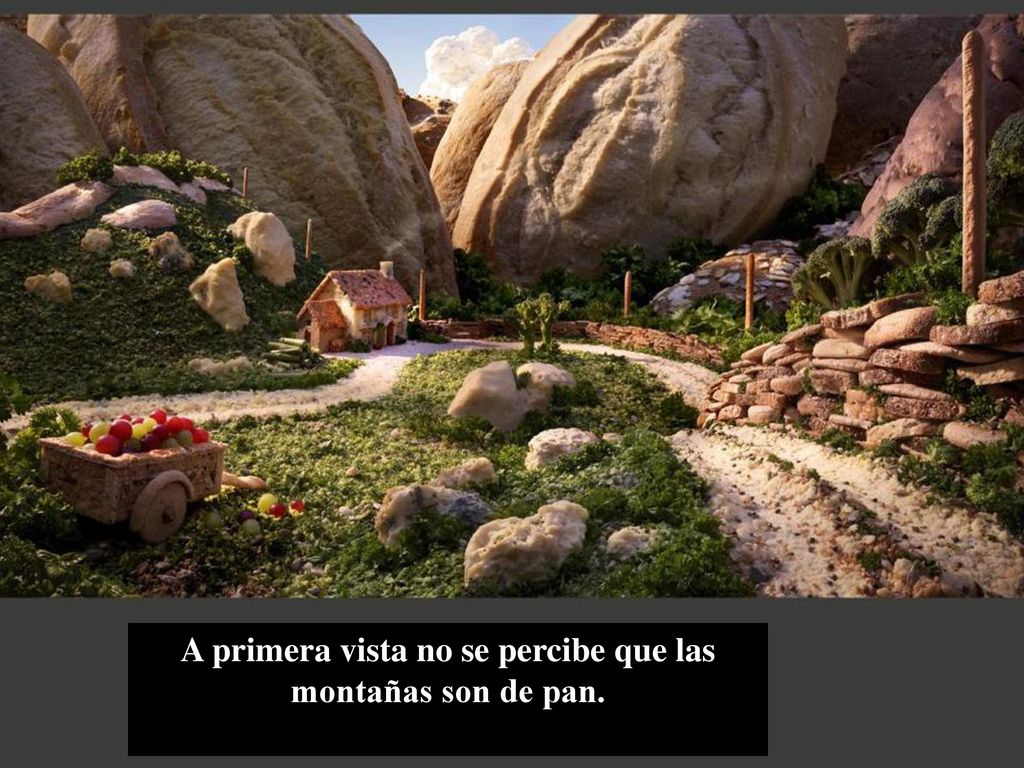 A primera vista no se percibe que las montañas son de pan.