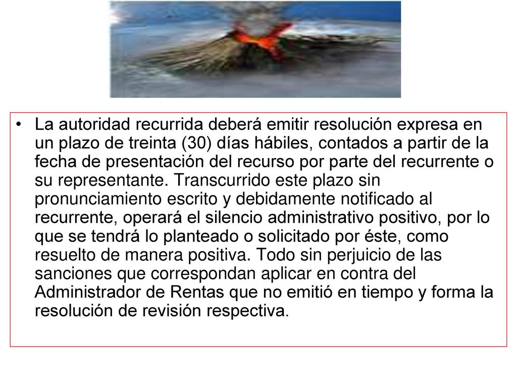 La autoridad recurrida deberá emitir resolución expresa en un plazo de treinta (30) días hábiles, contados a partir de la fecha de presentación del recurso por parte del recurrente o su representante.