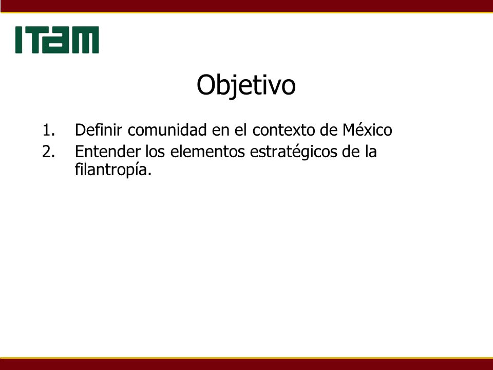Objetivo Definir comunidad en el contexto de México