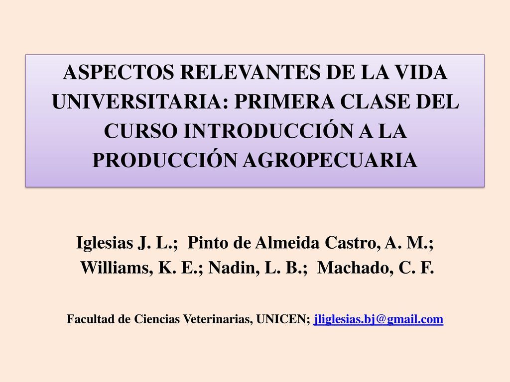 ASPECTOS RELEVANTES DE LA VIDA UNIVERSITARIA: PRIMERA CLASE DEL CURSO INTRODUCCIÓN A LA PRODUCCIÓN AGROPECUARIA