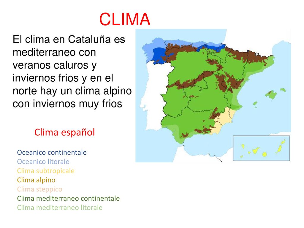 CLIMA El clima en Cataluña es mediterraneo con veranos caluros y inviernos frios y en el norte hay un clima alpino con inviernos muy frios.