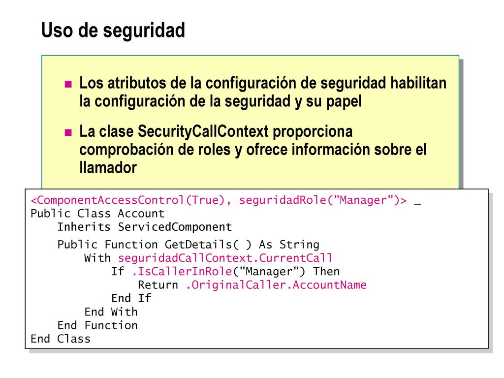 Uso de seguridad Los atributos de la configuración de seguridad habilitan la configuración de la seguridad y su papel.