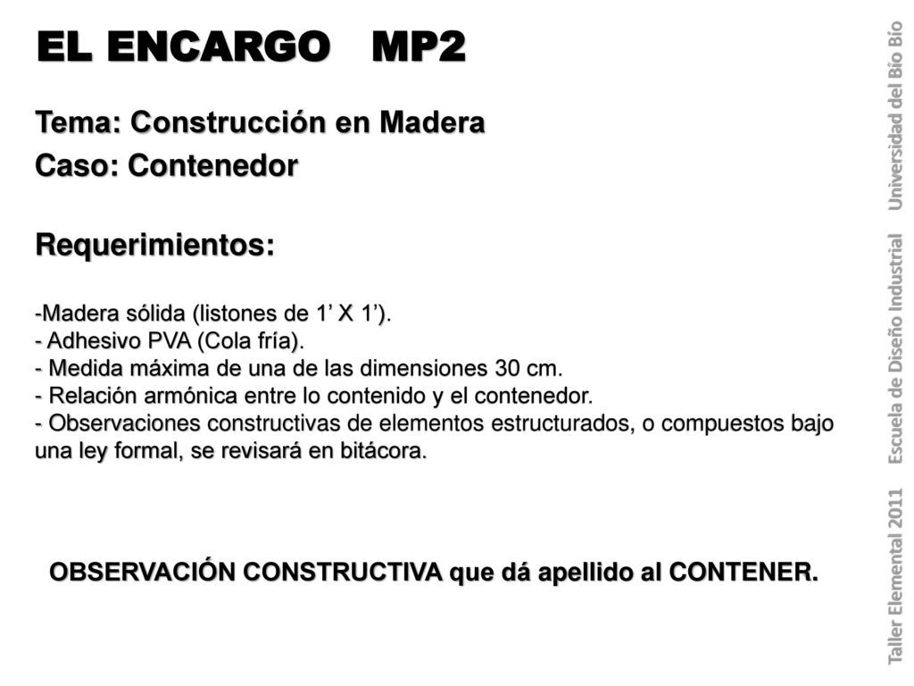 EL ENCARGO MP2 Tema: Construcción en Madera Caso: Contenedor