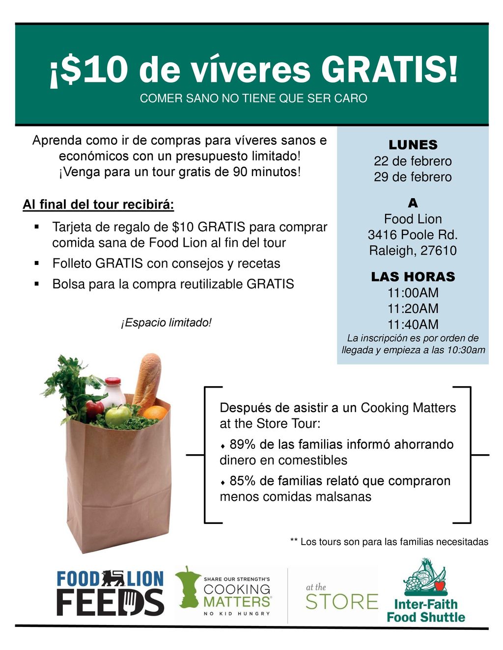 ¡$10 de víveres GRATIS! LUNES 22 de febrero 29 de febrero A Food Lion