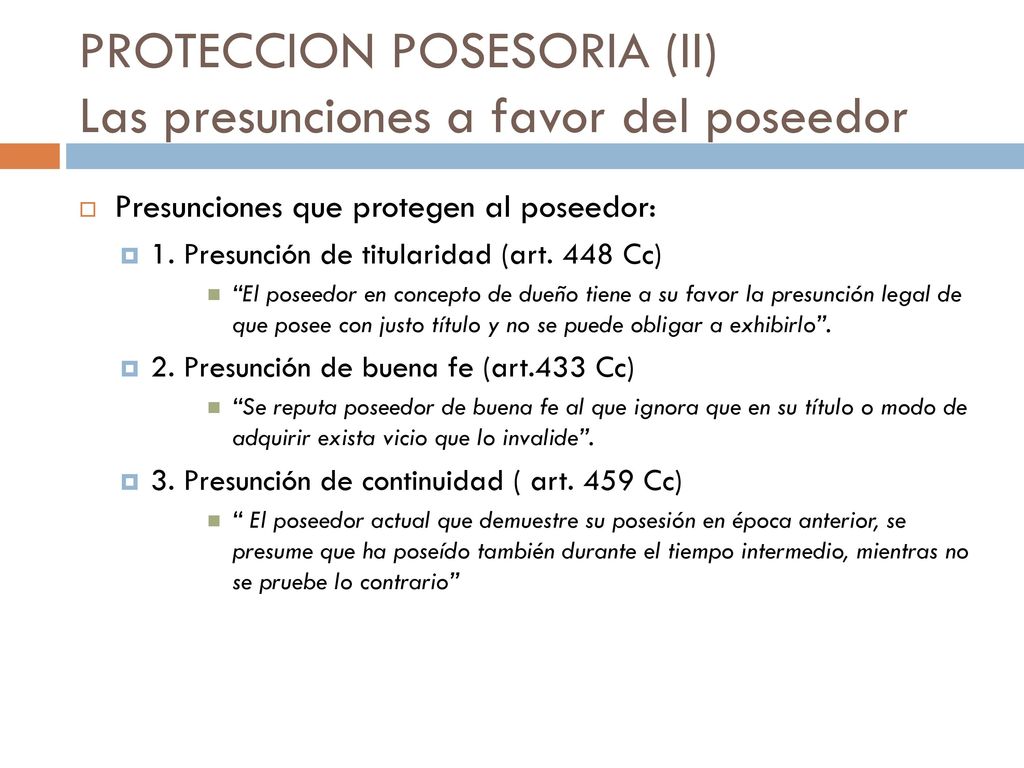 PROTECCION POSESORIA (II) Las presunciones a favor del poseedor