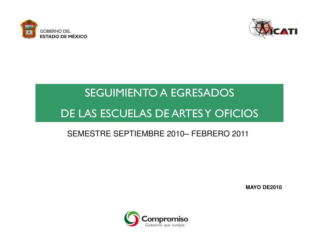 SEGUIMIENTO A EGRESADOS DE LAS ESCUELAS DE ARTES Y OFICIOS