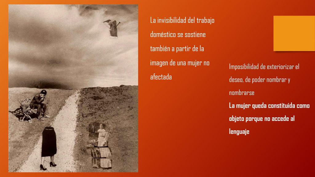 La invisibilidad del trabajo doméstico se sostiene también a partir de la imagen de una mujer no afectada