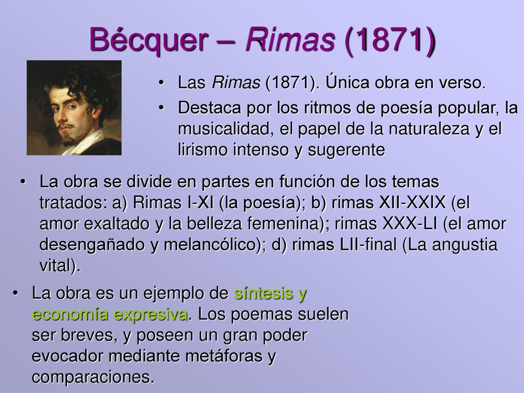 Bécquer – Rimas (1871) Las Rimas (1871). Única obra en verso.