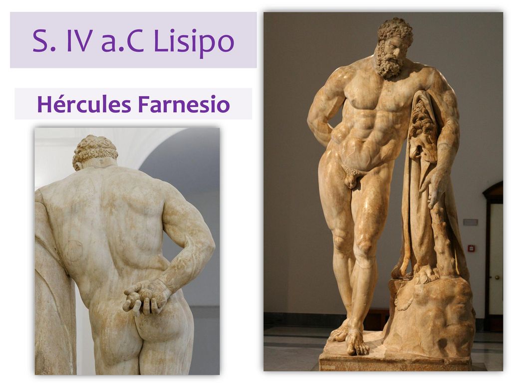 S. IV a.C Lisipo Hércules Farnesio Tumba del guerrero Kroiso