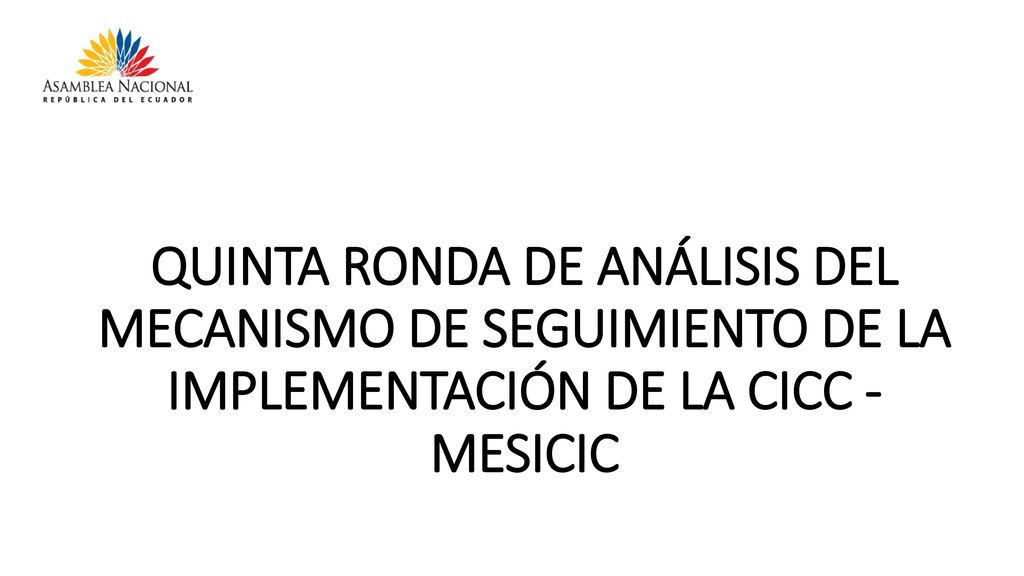 QUINTA RONDA DE ANÁLISIS DEL MECANISMO DE SEGUIMIENTO DE LA IMPLEMENTACIÓN DE LA CICC - MESICIC