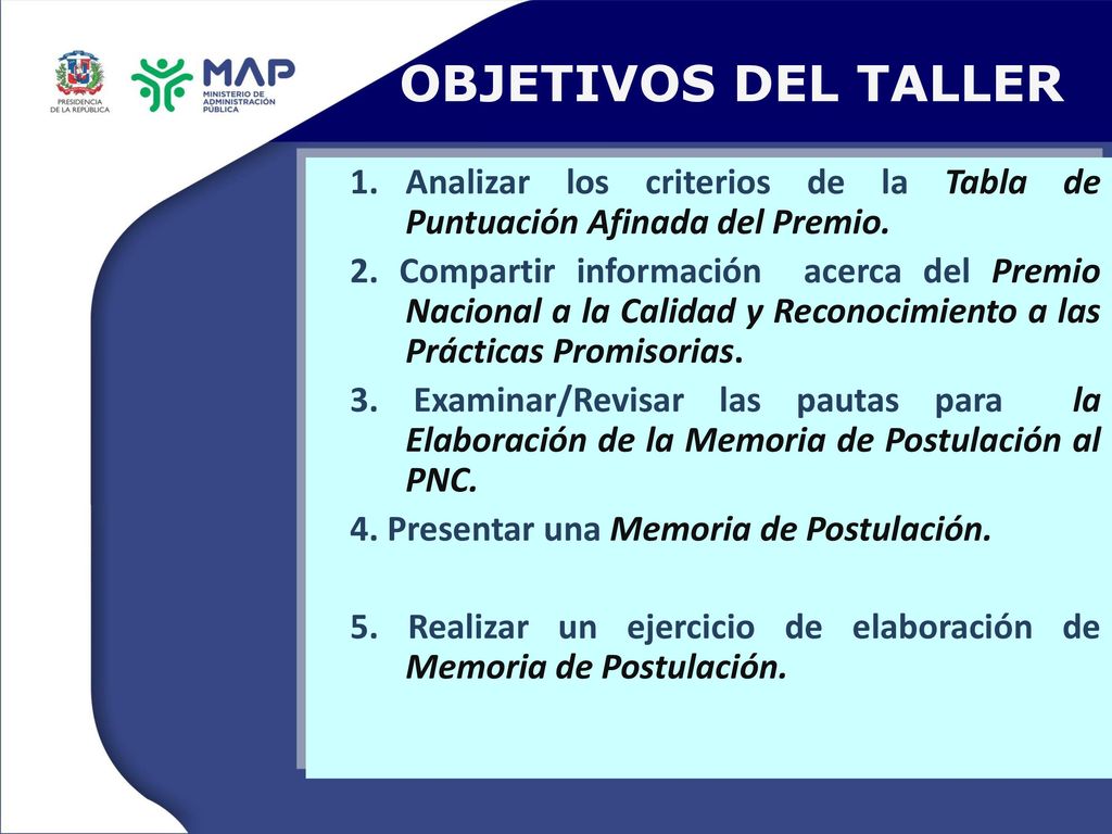 OBJETIVOS DEL TALLER Analizar los criterios de la Tabla de Puntuación Afinada del Premio.