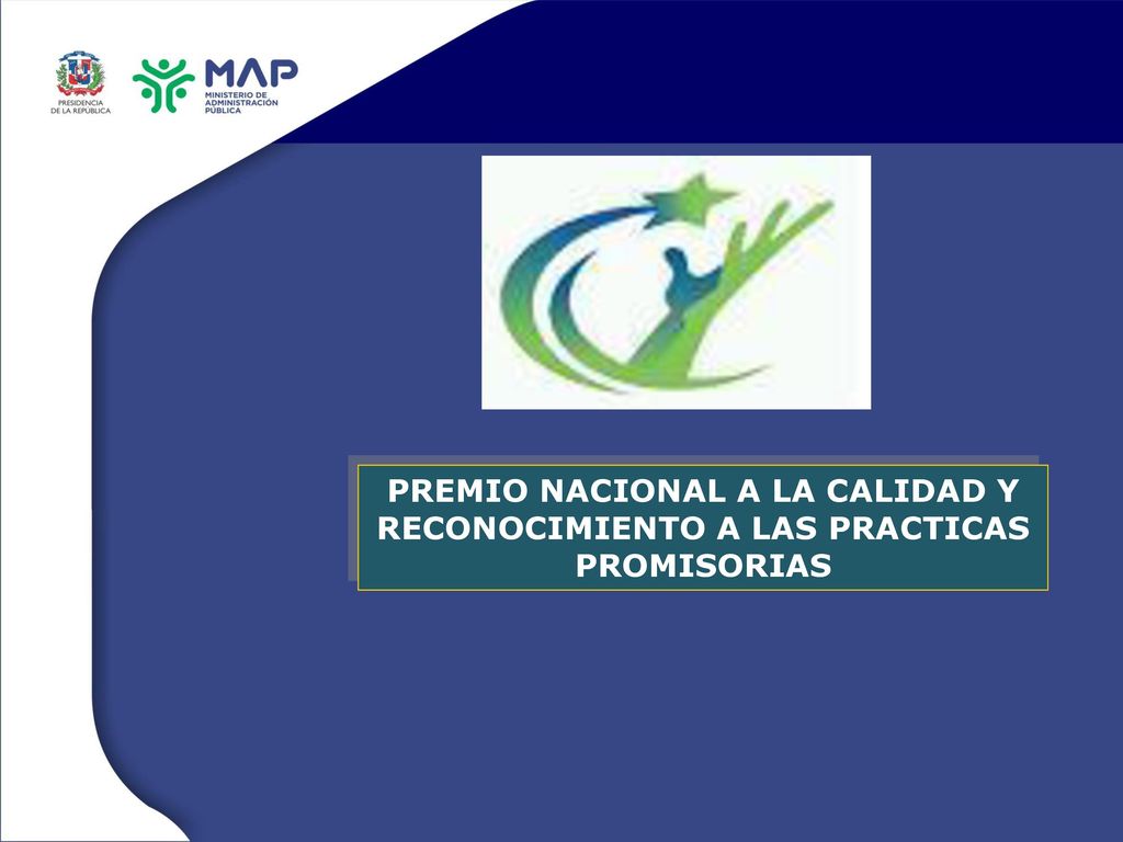 PREMIO NACIONAL A LA CALIDAD Y RECONOCIMIENTO A LAS PRACTICAS PROMISORIAS