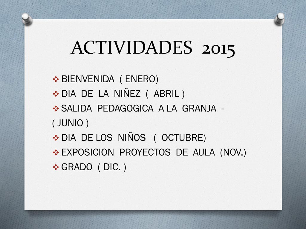 ACTIVIDADES 2015 BIENVENIDA ( ENERO) DIA DE LA NIÑEZ ( ABRIL )