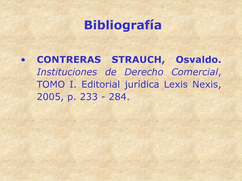 Bibliografía CONTRERAS STRAUCH, Osvaldo. Instituciones de Derecho Comercial, TOMO I.