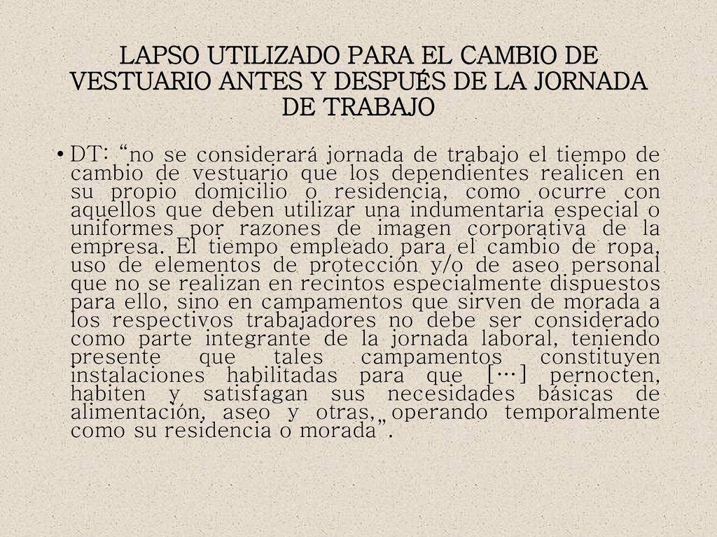 LAPSO UTILIZADO PARA EL CAMBIO DE VESTUARIO ANTES Y DESPUÉS DE LA JORNADA DE TRABAJO