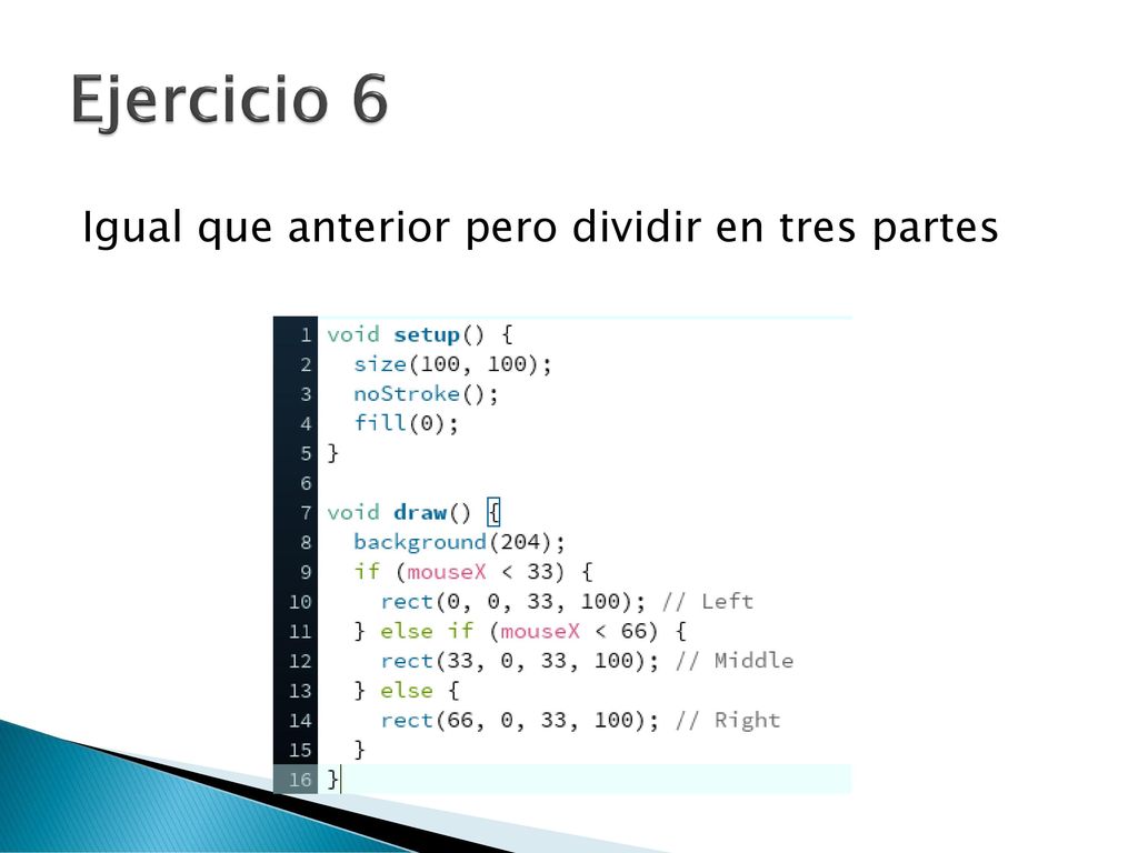 Ejercicio 6 Igual que anterior pero dividir en tres partes