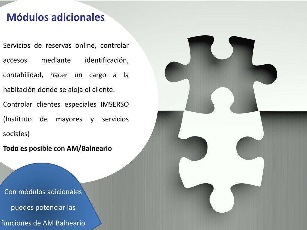 Con módulos adicionales puedes potenciar las funciones de AM Balneario