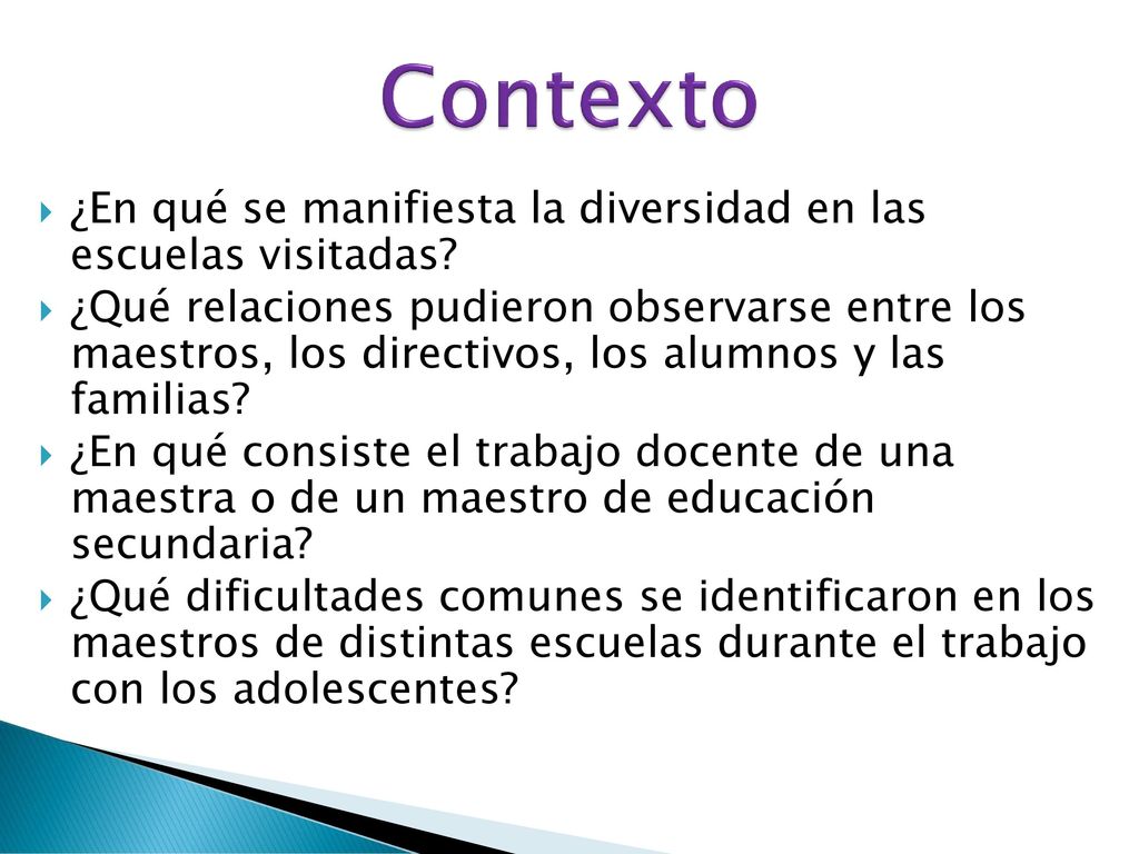 Contexto ¿En qué se manifiesta la diversidad en las escuelas visitadas