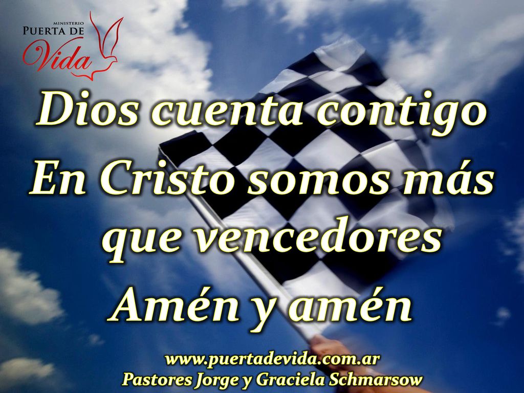 Dios cuenta contigo En Cristo somos más que vencedores Amén y amén