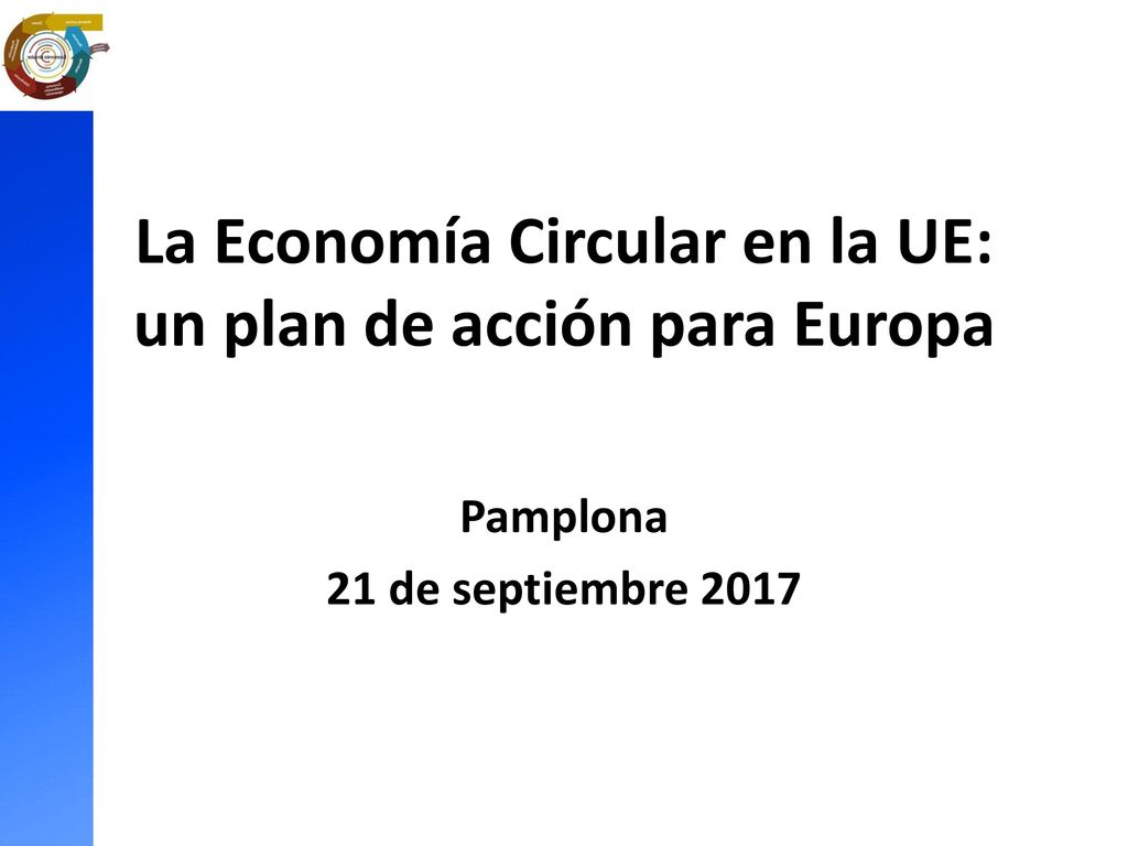 La Economía Circular en la UE: un plan de acción para Europa