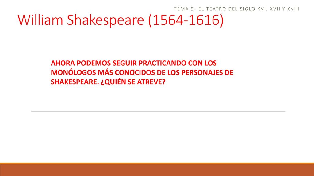 Tema 9- el teatro del siglo xvi, xvii y xviii