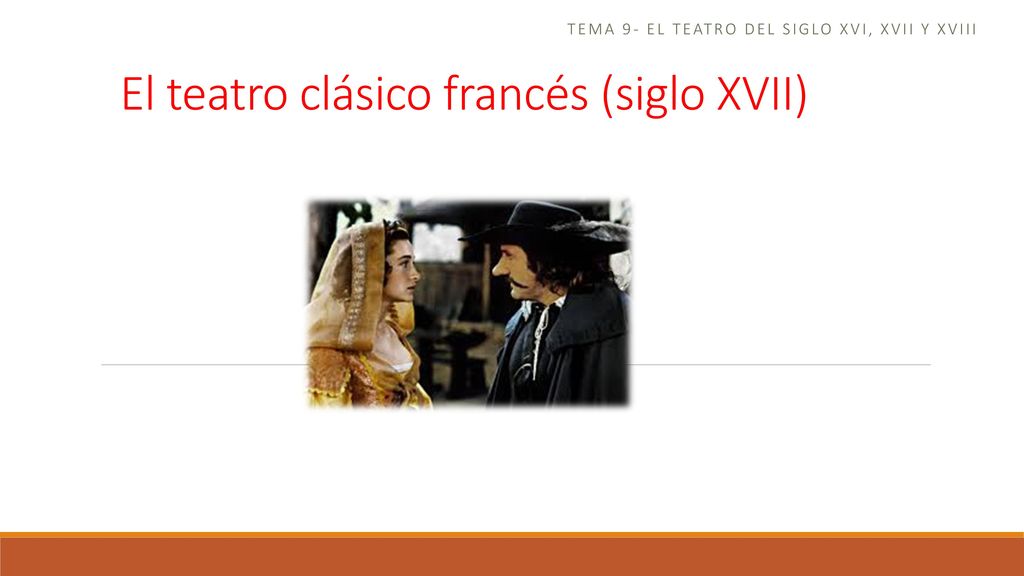 Tema 9- el teatro del siglo xvi, xvii y xviii