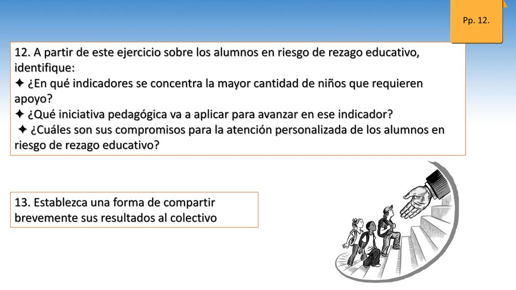 Pp A partir de este ejercicio sobre los alumnos en riesgo de rezago educativo, identifique: