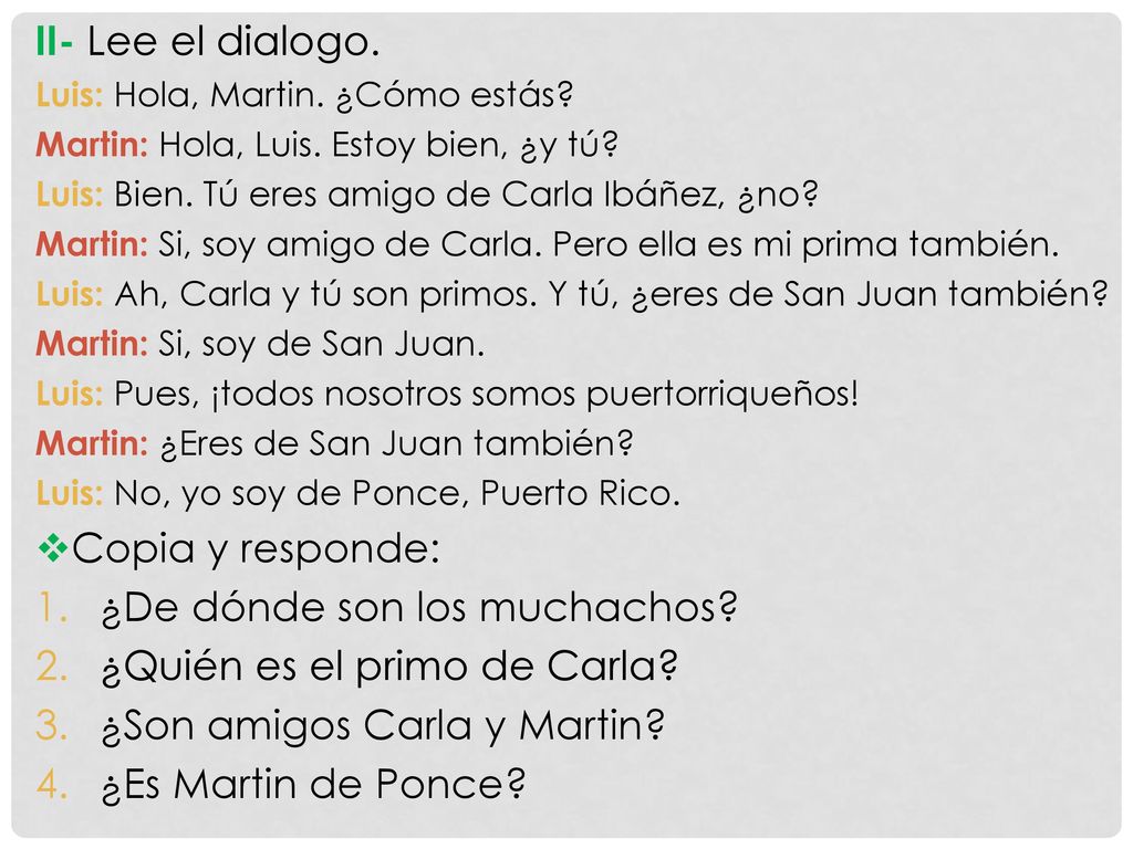 ¿De dónde son los muchachos ¿Quién es el primo de Carla