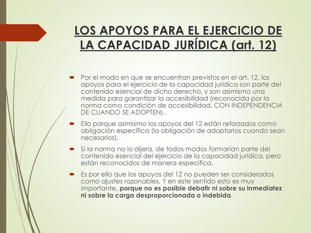 LOS APOYOS PARA EL EJERCICIO DE LA CAPACIDAD JURÍDICA (art. 12)